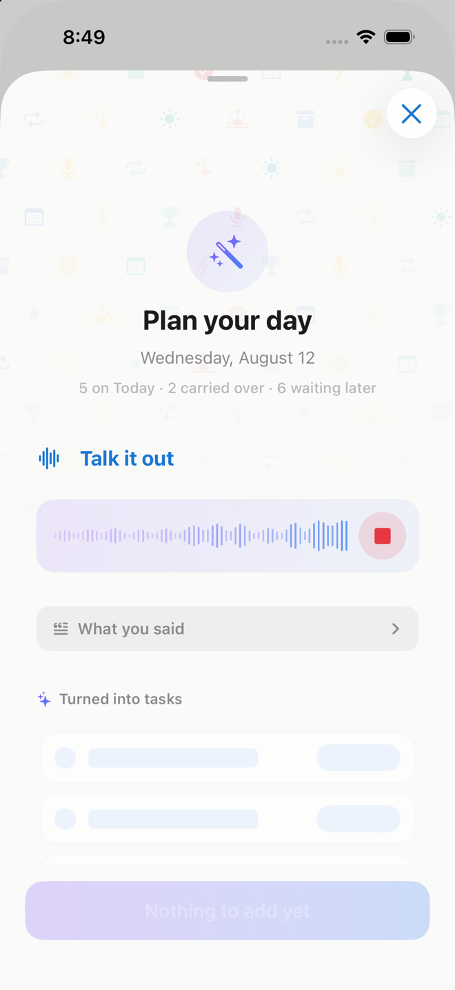 Planning the day out loud